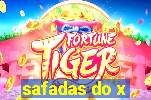 safadas do x